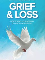 Win one of 3 copies of A Practical Guide for Grief & Loss