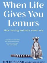 Win a copy of When Life Gives You Lemurs